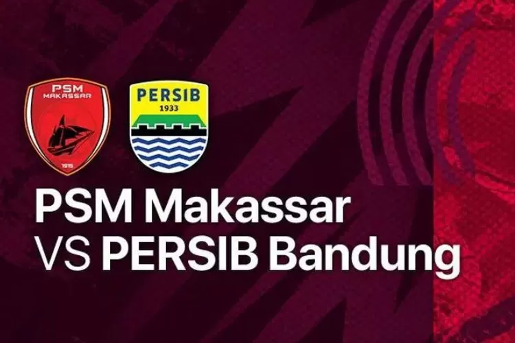 PSM Makassar vs Persib Bandung Pertarungan Sengit di Liga 1 Indonesia